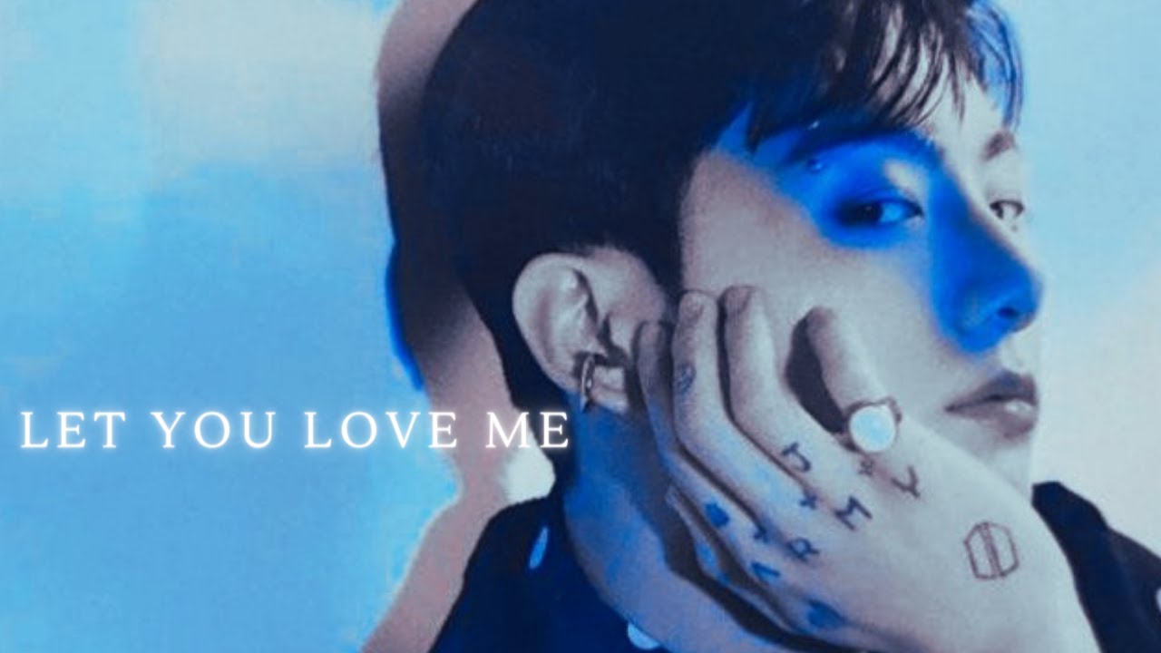 Jungkook - Let You Love Me (FMV)
