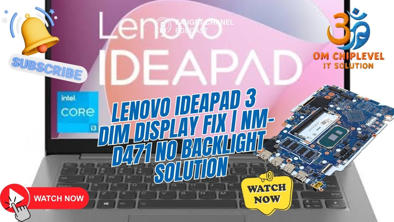 Устранение тусклости дисплея Lenovo IdeaPad 3 | NM-D471: нет подсветки