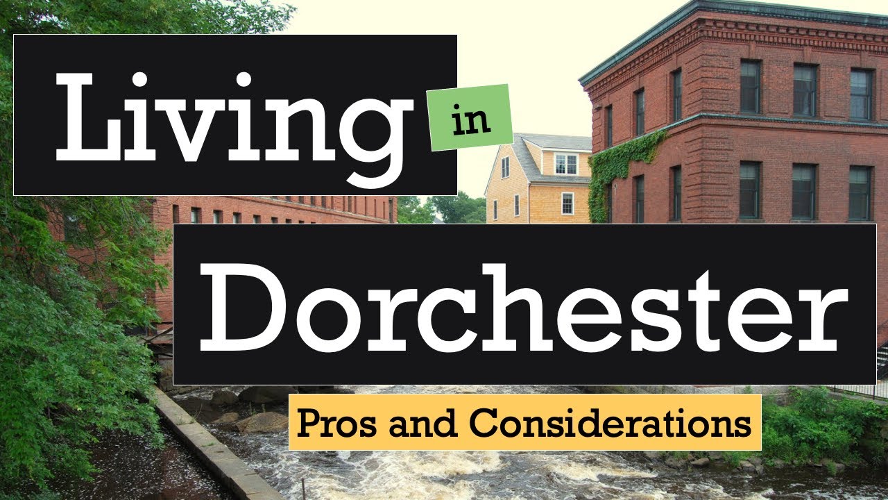 Жизнь в Дорчестере, Бостон, Массачусетс | Преимущества и замечания