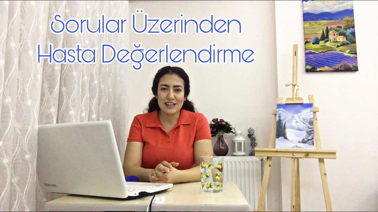 Sorular Üzerinde Hasta Değerlendirme (Klinik Tecrübe)
