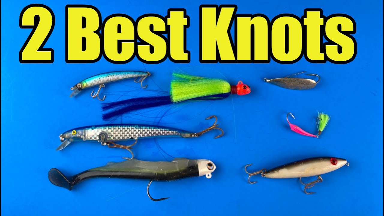 2 Best Knots For Tying on Lures