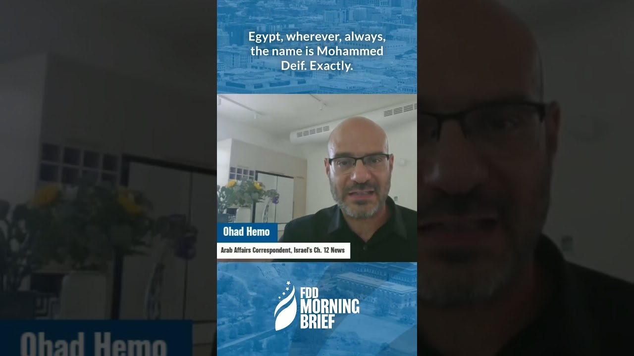 Why is Mohammed Deif considered a Hamas legend? Ohad Hemo + Jonathan Conricus on FDD Morning Brief.