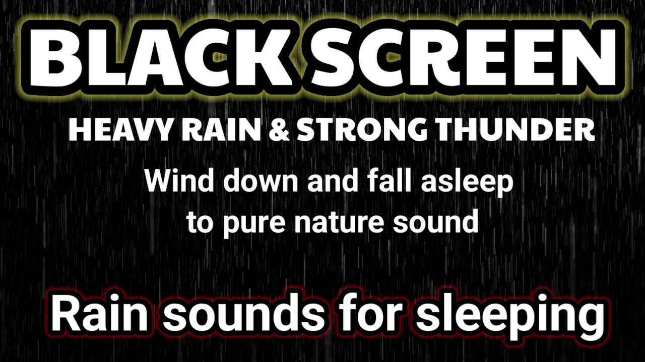 Heavy Rainstorm and strong thunder for sleeping | Black screen rain for sleep, Fall Asleep