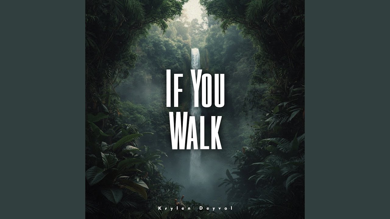If You Walk