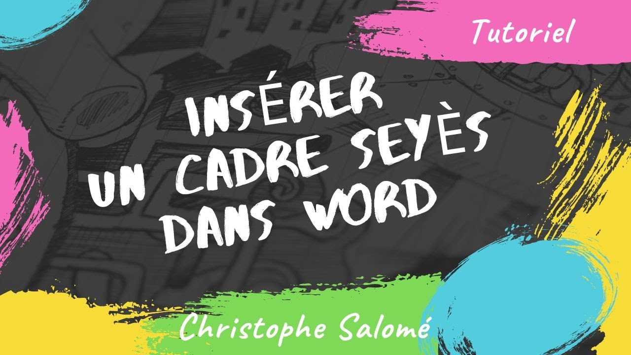 Insérer un cadre Seyès dans Word