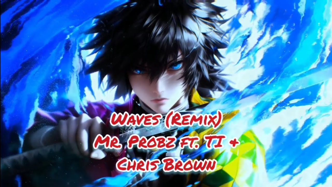 Mr. Probz- Waves [Robin Schulz Remix] ft. Chris Brown & TI (Lyrics Video)