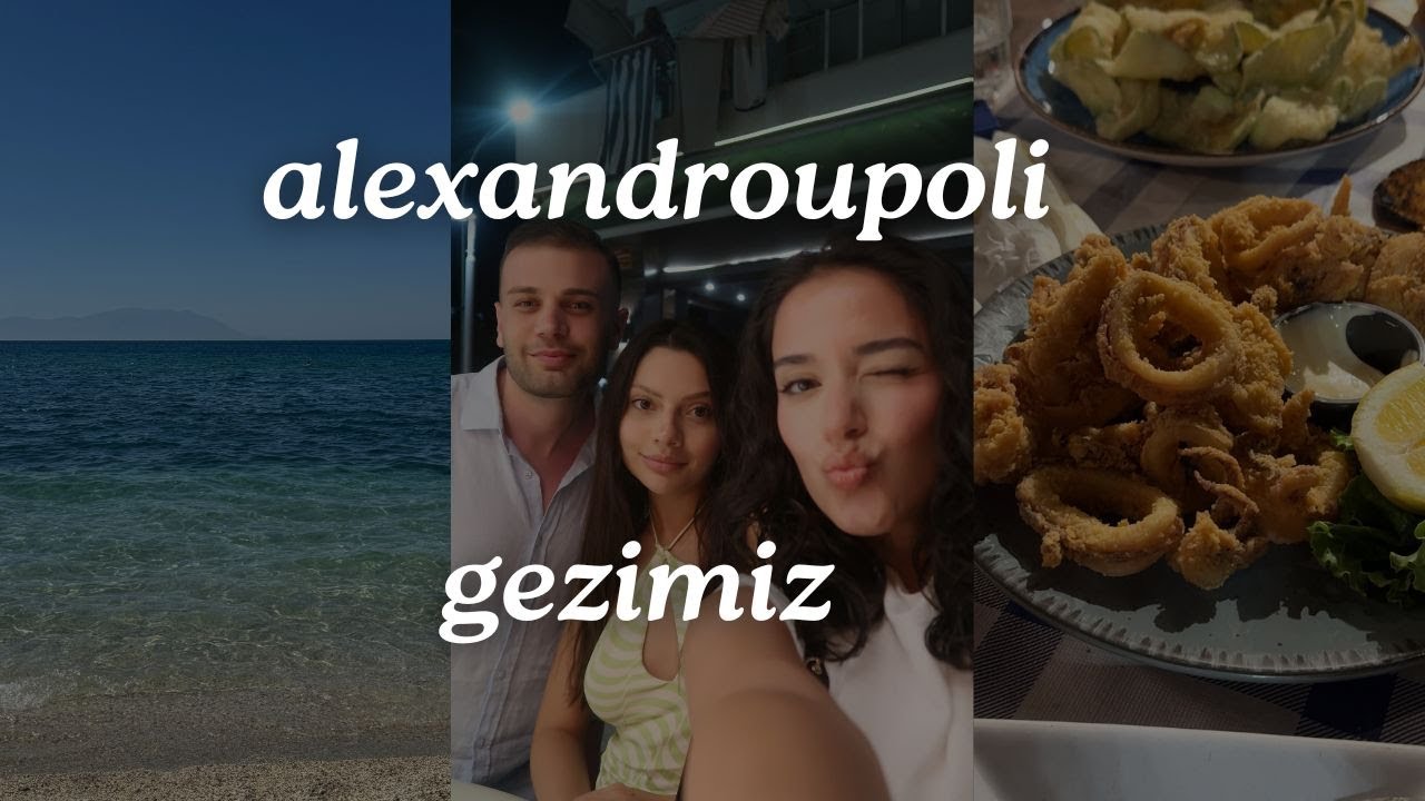 ALEXANDROUPOLI (DEDEAĞAÇ) GEZİMİZ🇬🇷/ FİYATLAR GERÇEKTEN UCUZ MU?