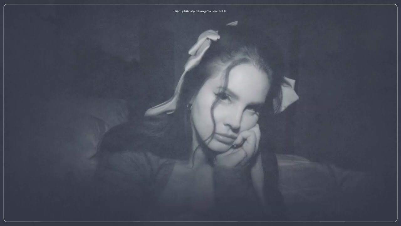 Vietsub - Lyrics || Kintsugi - Lana Del Rey