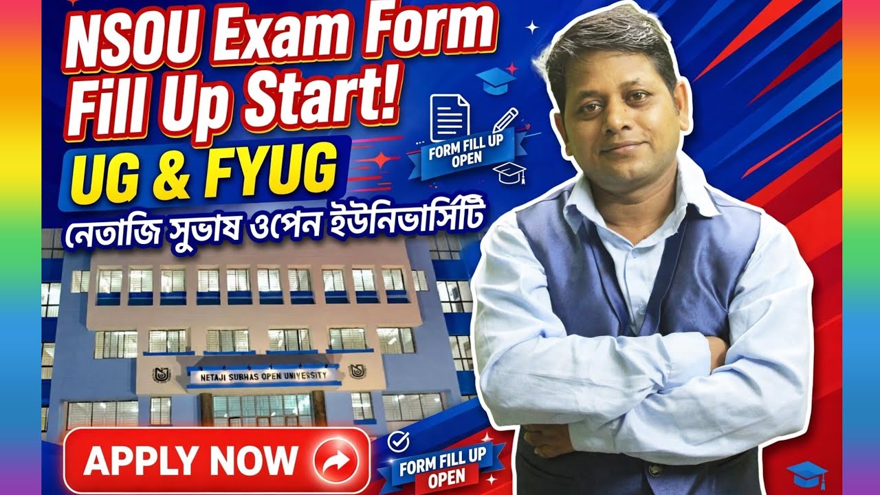 NSOU UG , FYUG , BDP EXAM FROM FILLUP TODAY UPDATE 