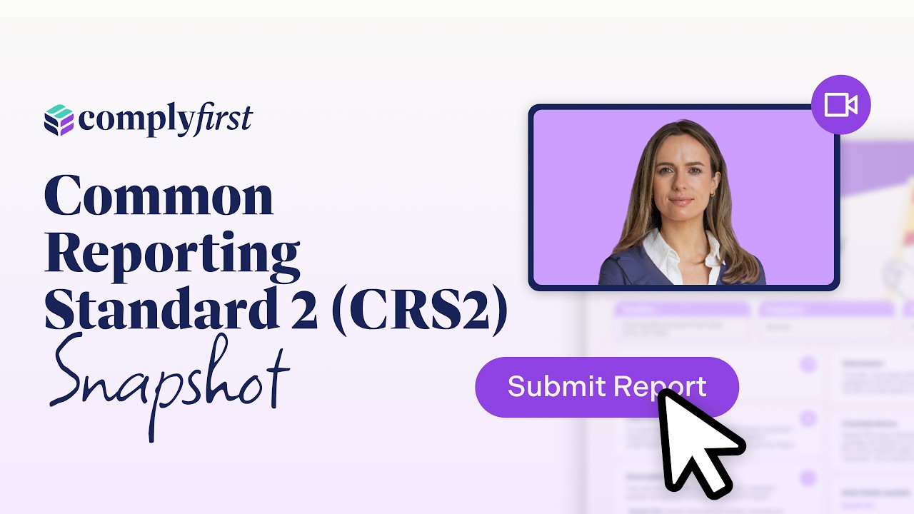 Common Reporting Standard 2 (CRS2) Reporting Snapshot