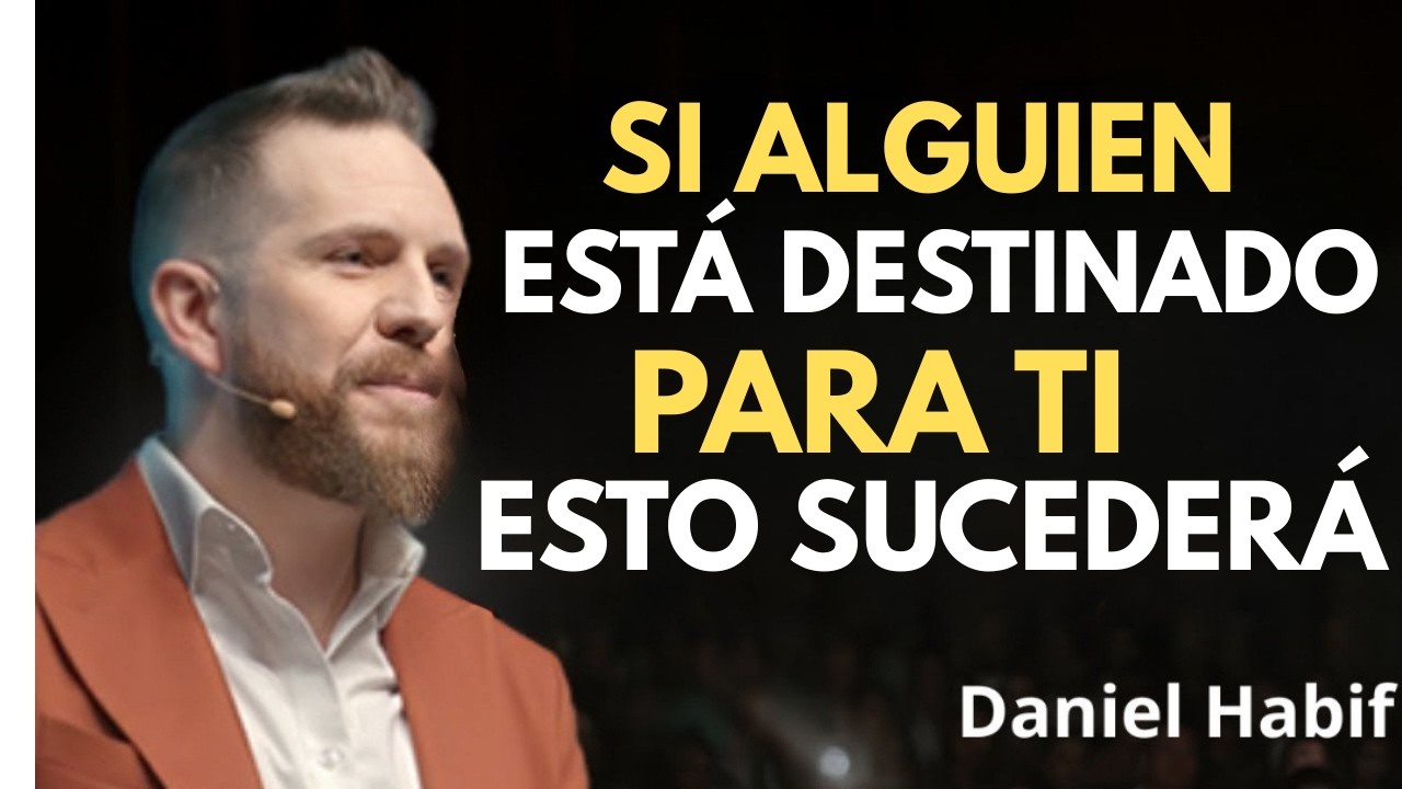 Cuando Dos Almas se Encuentran, Ninguna Fuerza Puede Separarlas | Amor Verdadero | Daniel Habif
