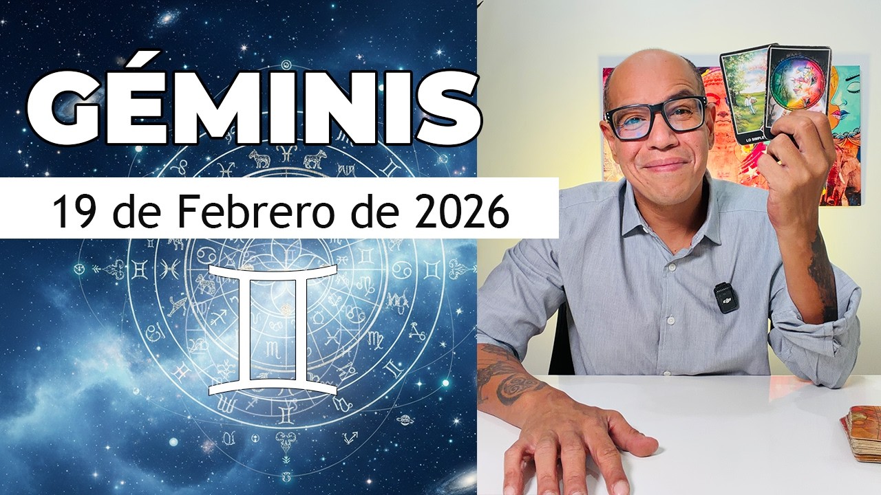GÉMINIS | Horóscopo de hoy 19 de Febrero 2026