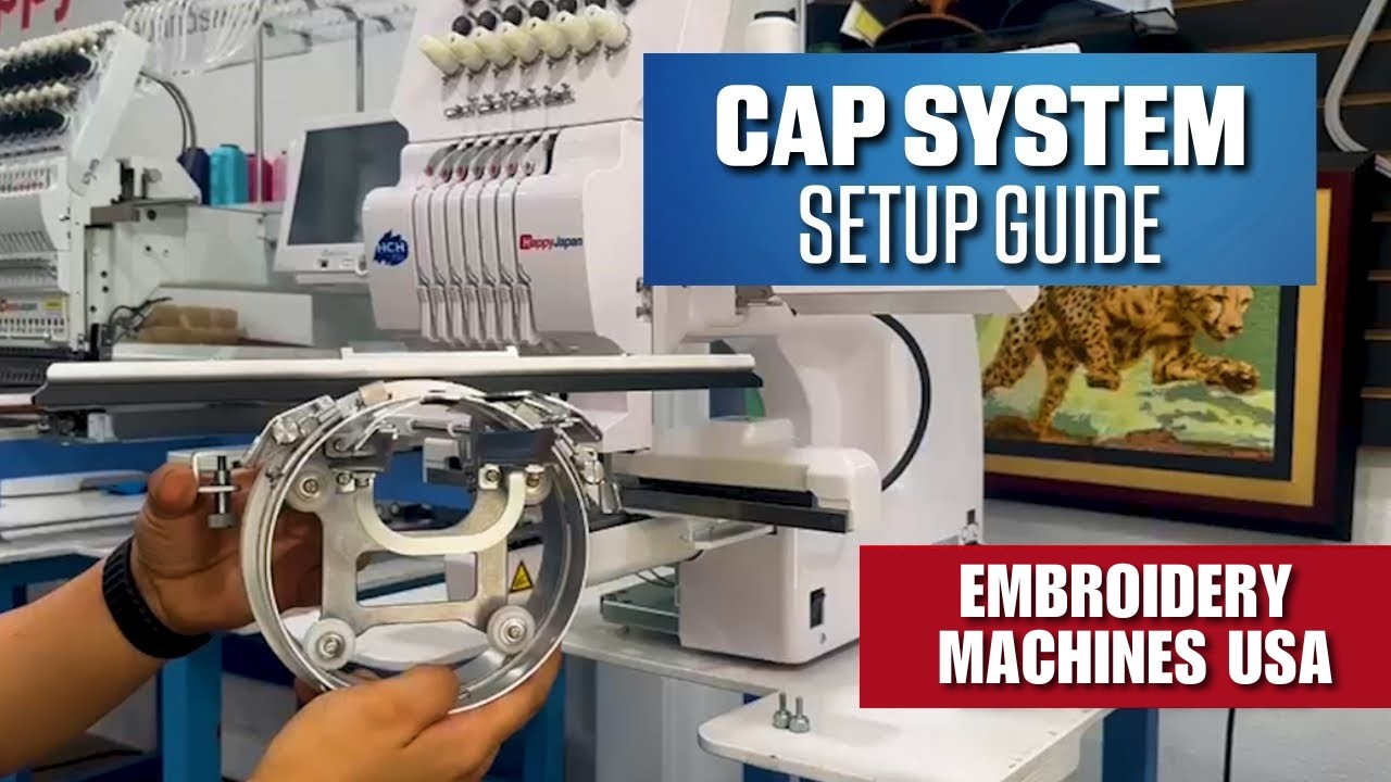 Cap System Setup Guide | HCH & HCS3 HappyJapan Embroidery Machines