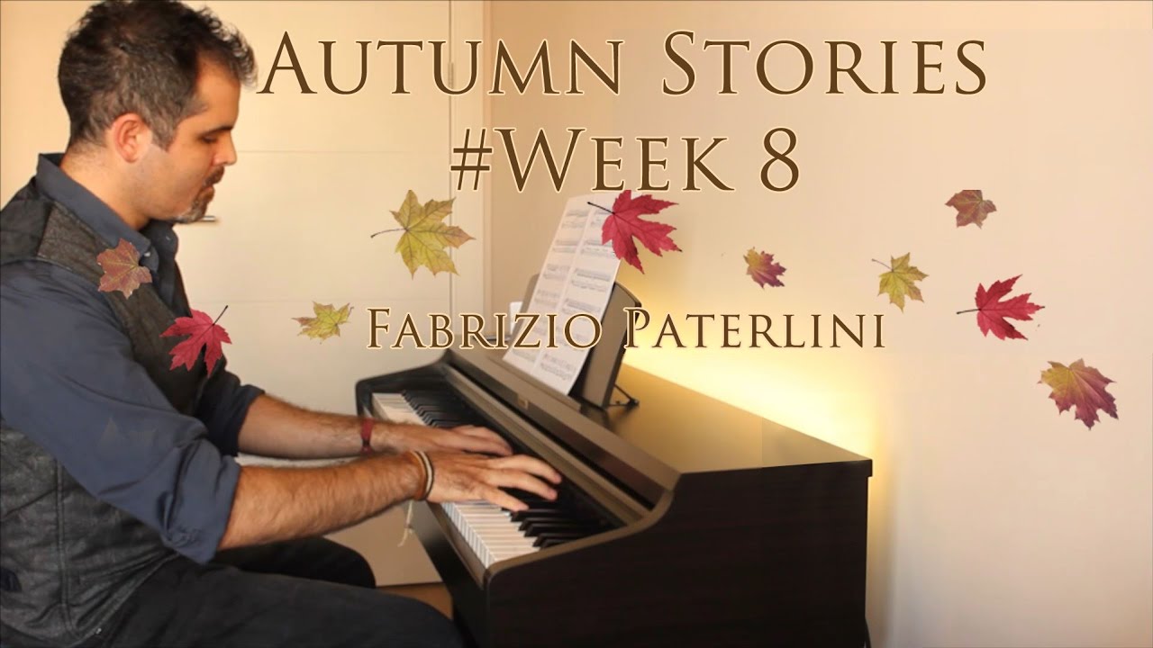 Fabrizio Paterlini - Autumn Stories #Week 8