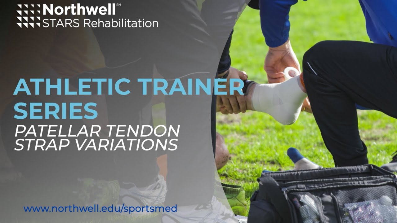Patellar Tendon Strap Variations - AT Series - Northwell Health