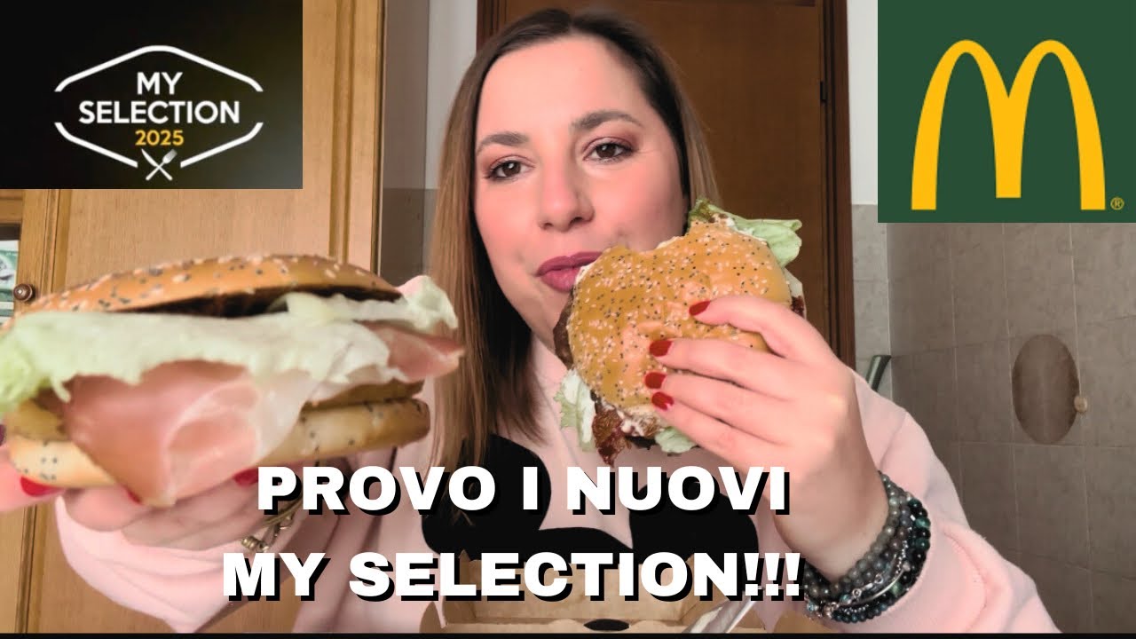 PROVO I NUOVI MY SELECTION 2025 di MC DONALD’S•My Asiago e Bacon•My Chicken Speck Radicchio Mela
