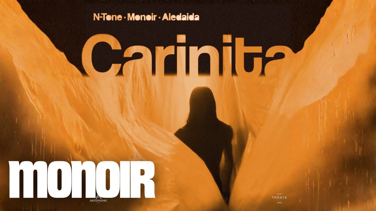 N-Tone x Monoir x Aledaida - Carinita
