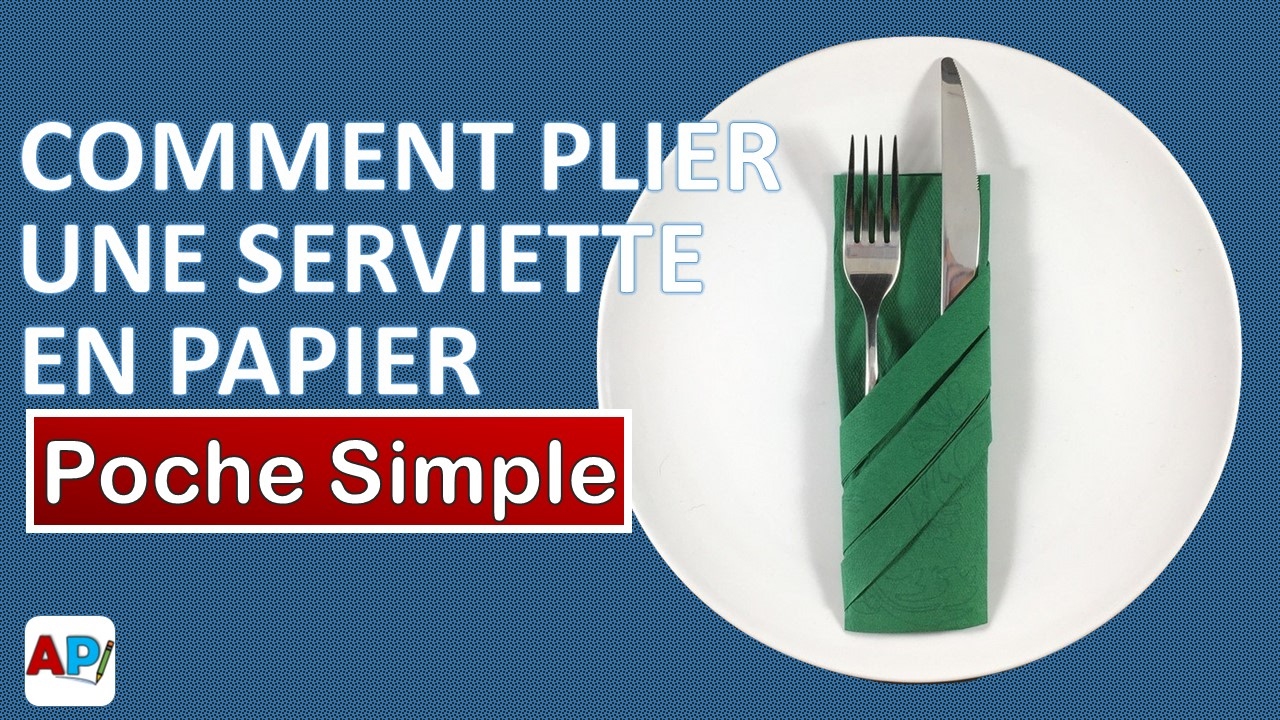Comment Plier une Serviette en Papier - Poche Simple | Decoration de Table