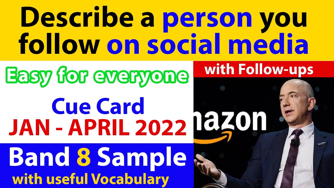 Describe a person you follow on social media Cue Card & Follow Ups | Jan to April 2022 | IELTS Ocean