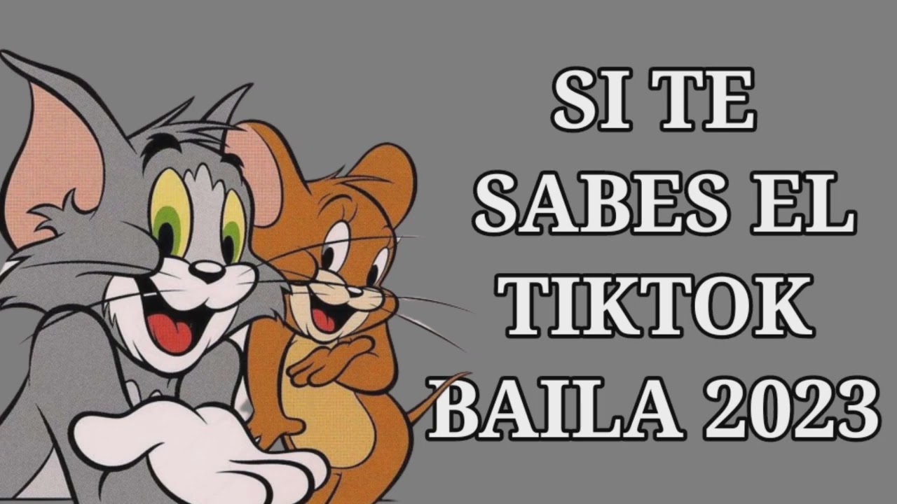 si te sabes el tiktok baila 2023