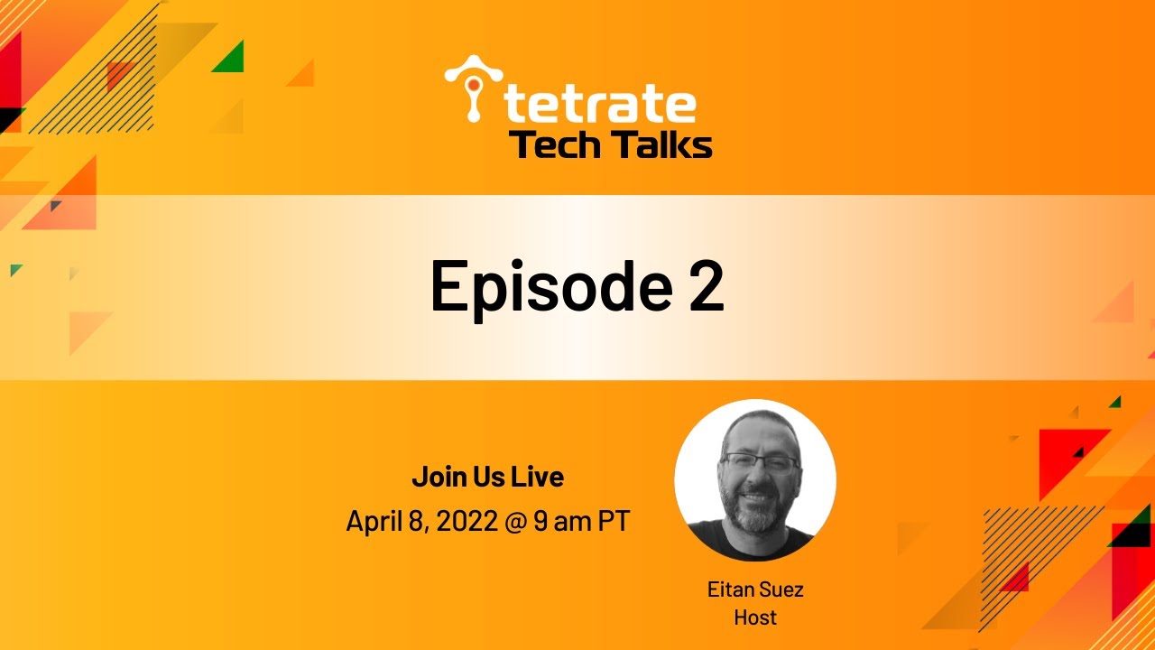 Tetrate Tech Talks | Episode 2: Canary Upgrading Istio