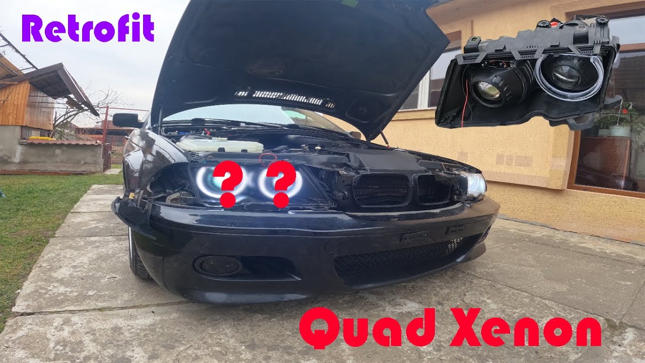 Am stricat farurile l E46 Quad Xenon Retrofit