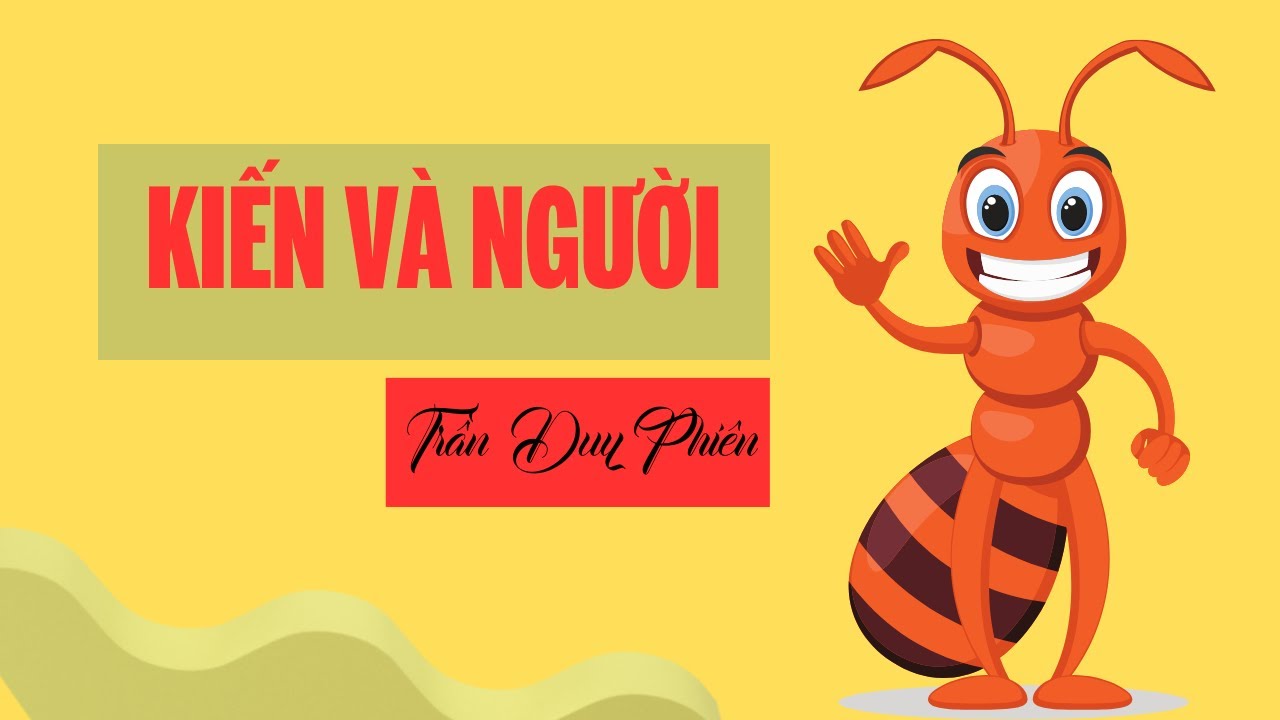 KIẾN VÀ NGƯỜI/ NGỮ VĂN 11/ SÁCH CHÂN TRỜI SÁNG TẠO