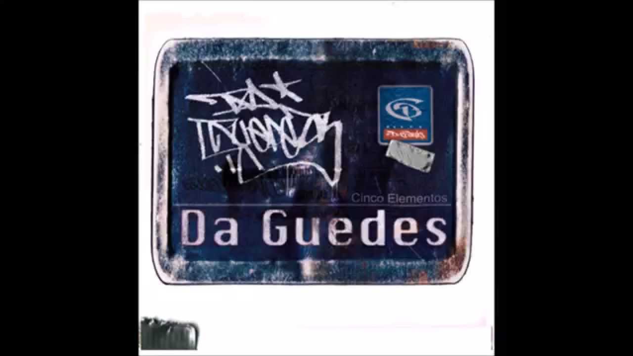 Da Guedes - Cinco Elementos - Faixa 6 - V&ecirc; se Muda