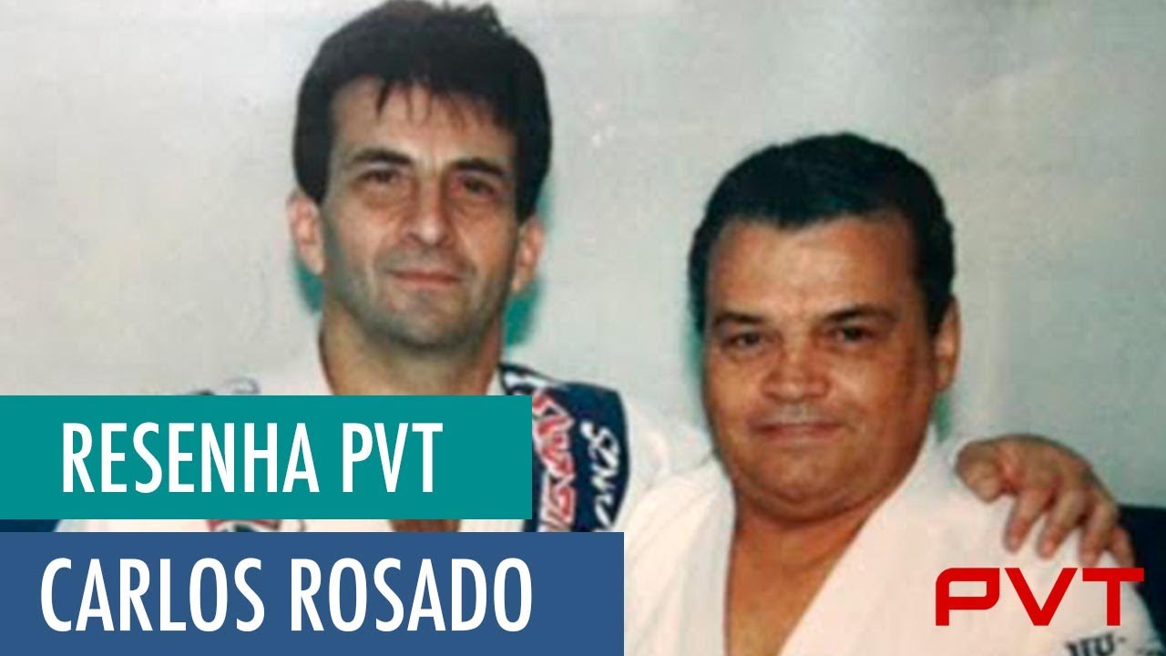 CARLOS ROSADO - RESENHA PVT