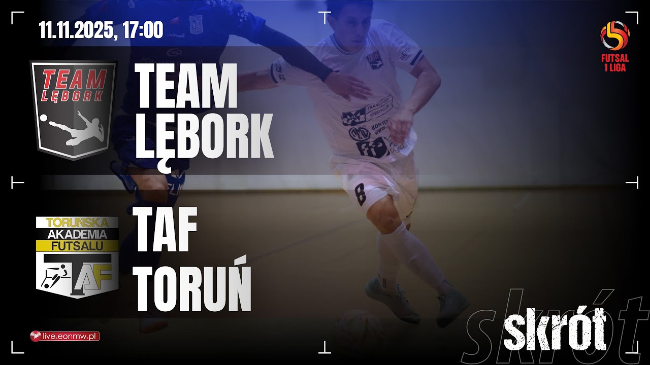 ⚽️ TEAM LĘBORK -  TAF TORUŃ 🔴 skrót | 1 Polska Liga Futsalu