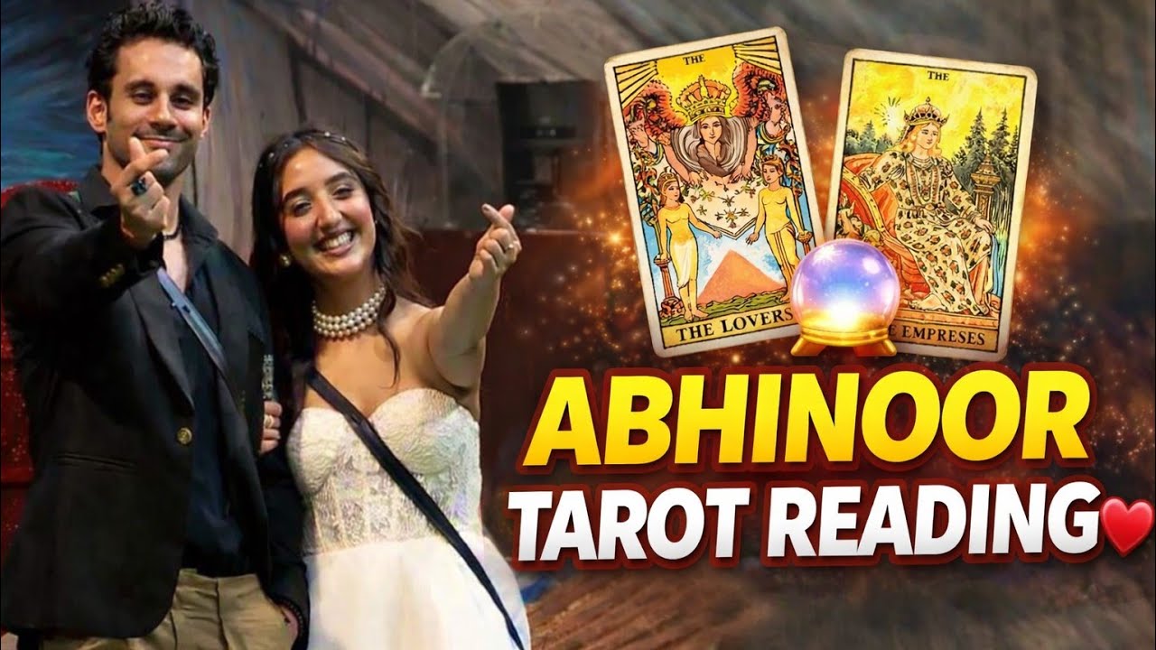 🔮 Abhinoor Tarot Reading | Abhishek & Ashnoor Love Prediction ❤️