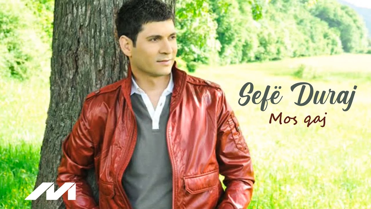 Sefë Duraj - Mos Qaj