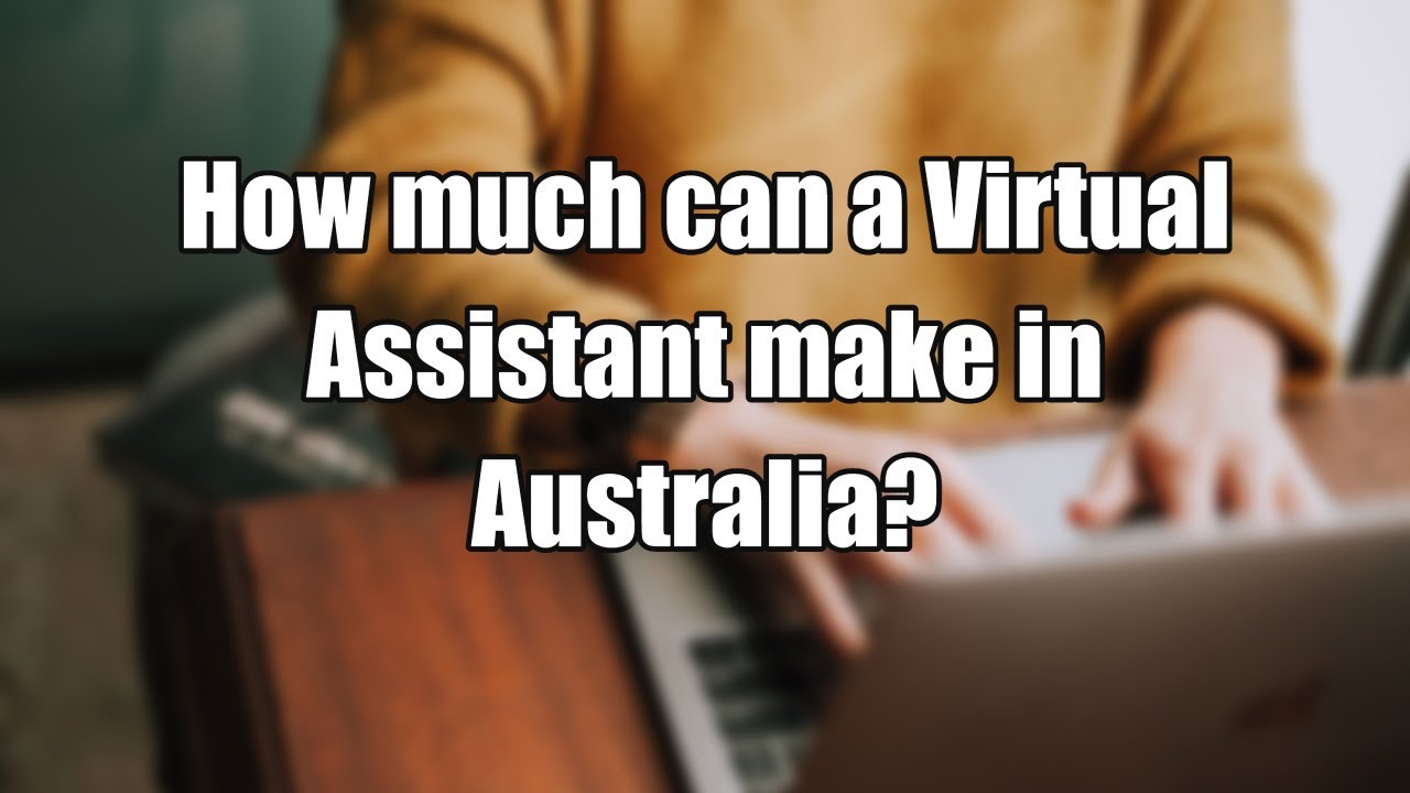 How much can a virtual assistant make in Australia?