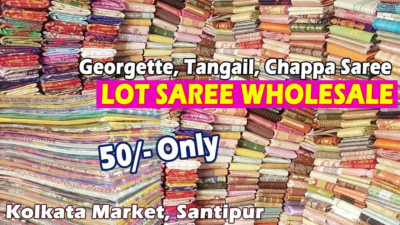 50/- LOT Saree Wholesale / Georgette, Tangail, Chappa Saree, Jamdani, Tusser Saree Kolkata Santipur