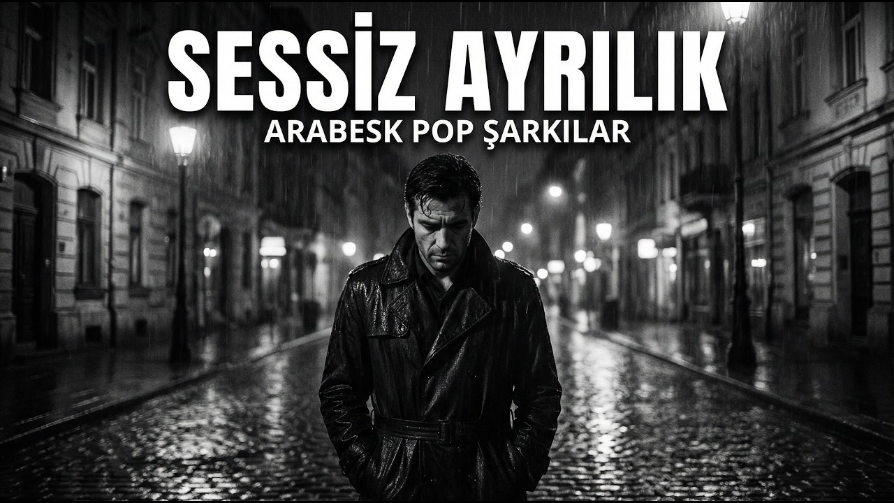 En Ağır Ayrılık Şarkıları 2026 | Arabesk Pop Seçkisi