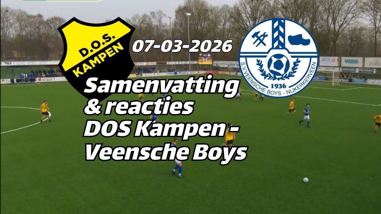 Samenvatting en reacties DOS Kampen - Veensche Boys, competitie 1e klasse F. (zaterdag 7 maart 2026)
