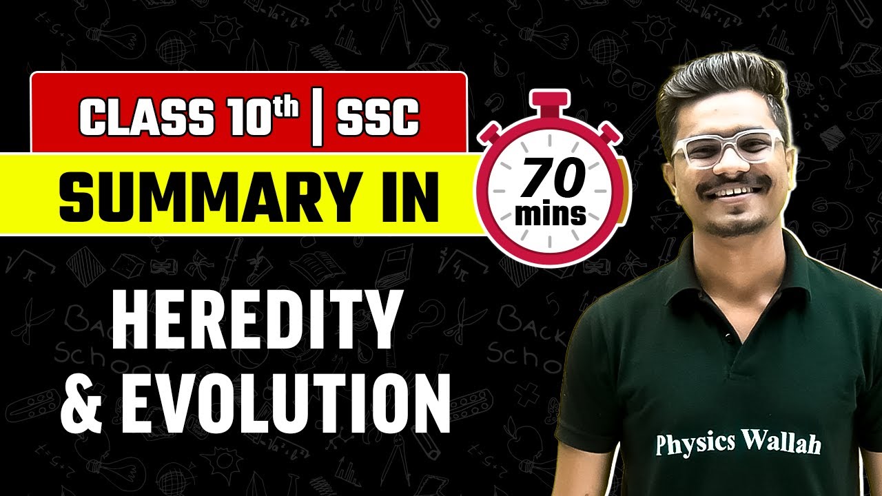Summary of HEREDITY & EVOLUTION | Class 10th Biology | Maharashtra SSC Board