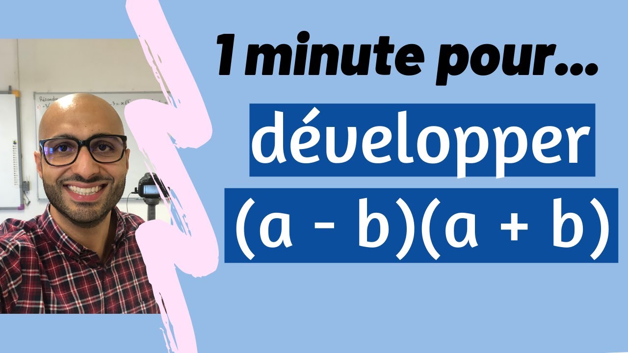1 minute pour utiliser l'identit&eacute; remarquable (a-b)(a+b) = a&sup2; - b&sup2;