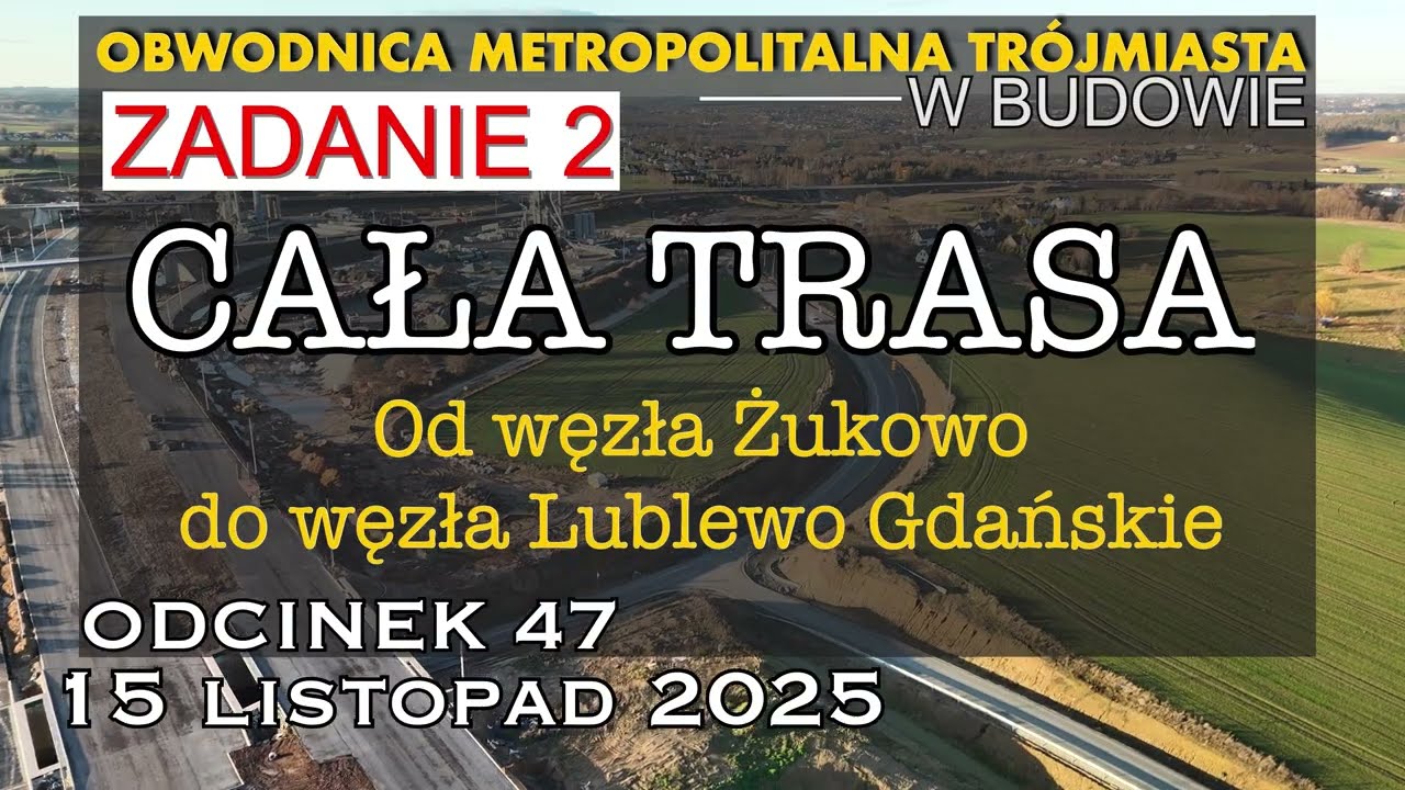 Obwodnica Metropolitalna Trójmiasta ZADANIE 2 odc.47  od węzła Żukowo do węzła Lublewo Gdańskie
