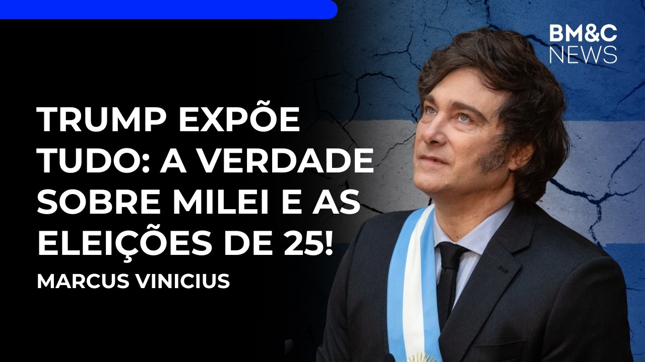Milei e Trump: a jogada secreta que mudou a Argentina | BM&C NEWS