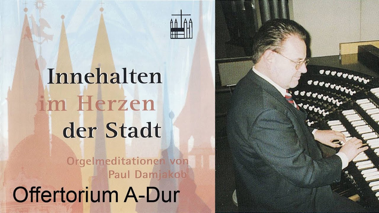 ADurOffertoriumAndante2xMit- telkadenzMollDurMollDur- inDomesHall 20.10.2000