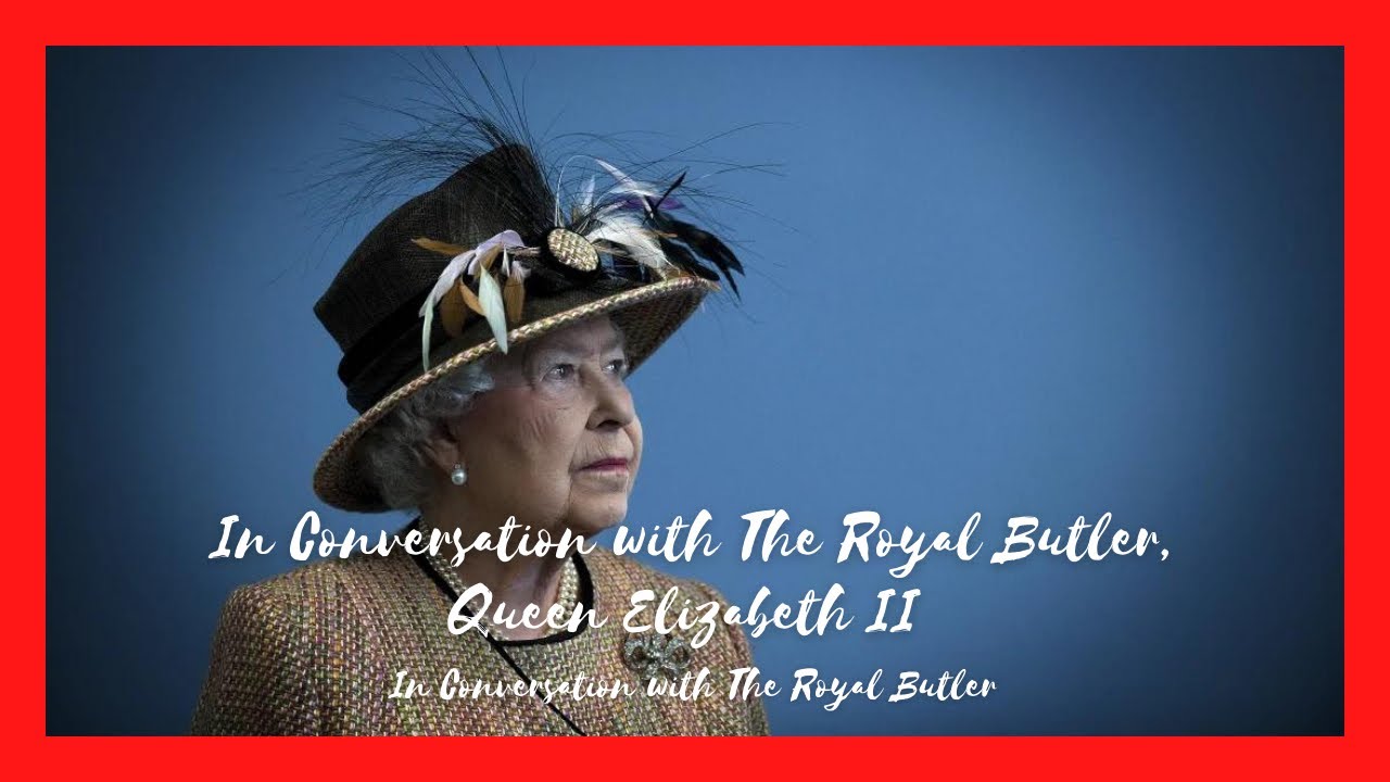 Trailer - In Conversation with The Royal Butler