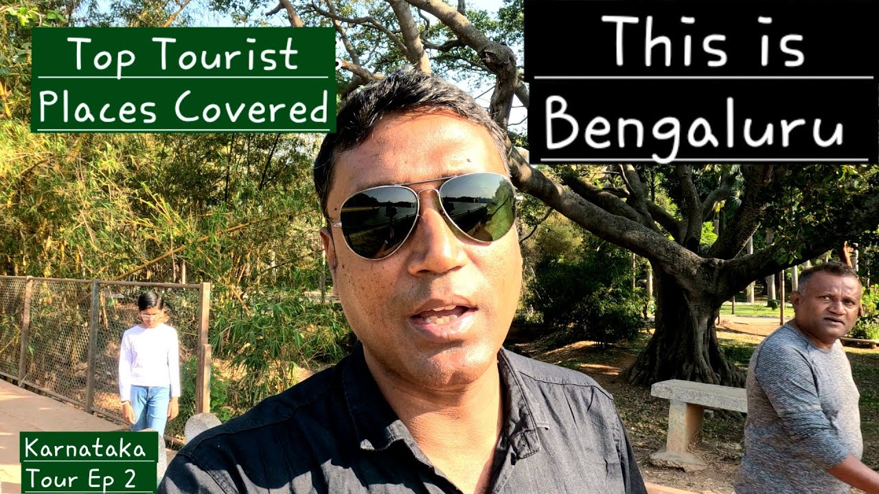 Bangalore Top Tourist Places | Bengaluru Tour Plan | Capital of Karnataka | Karnataka Tour Episode 2