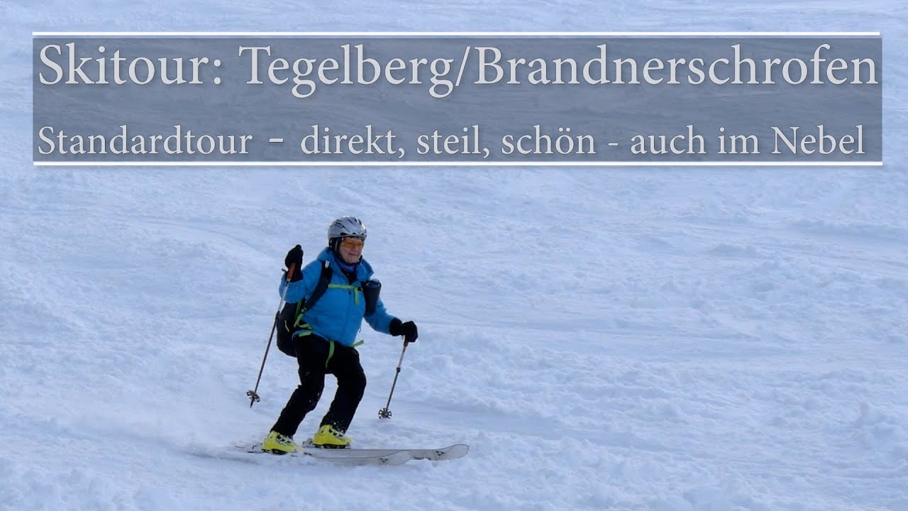 Skitour: Tegelberg/Brandnerschrofen. Eine Standardtour - direkt, steil, sch&ouml;n - auch im Nebel