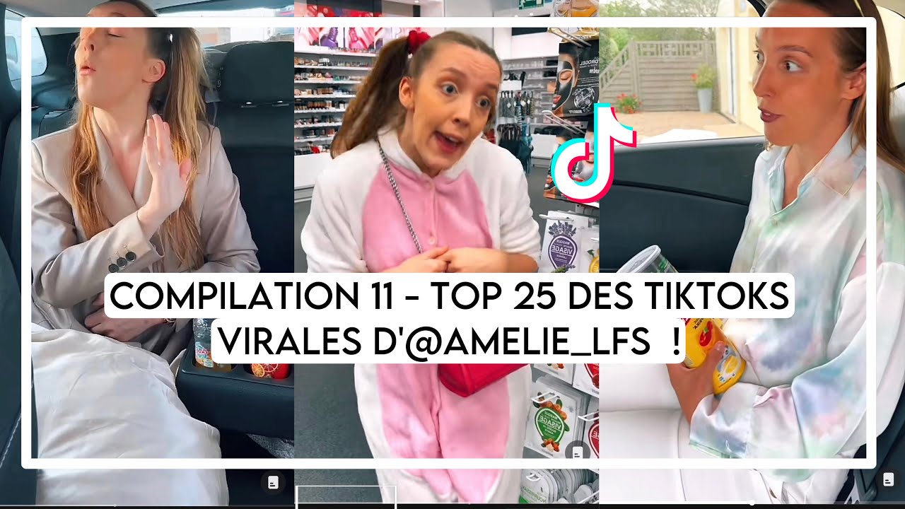 TOP 25 DES TIKTOKS VIRALES D'Amélie Lfs !