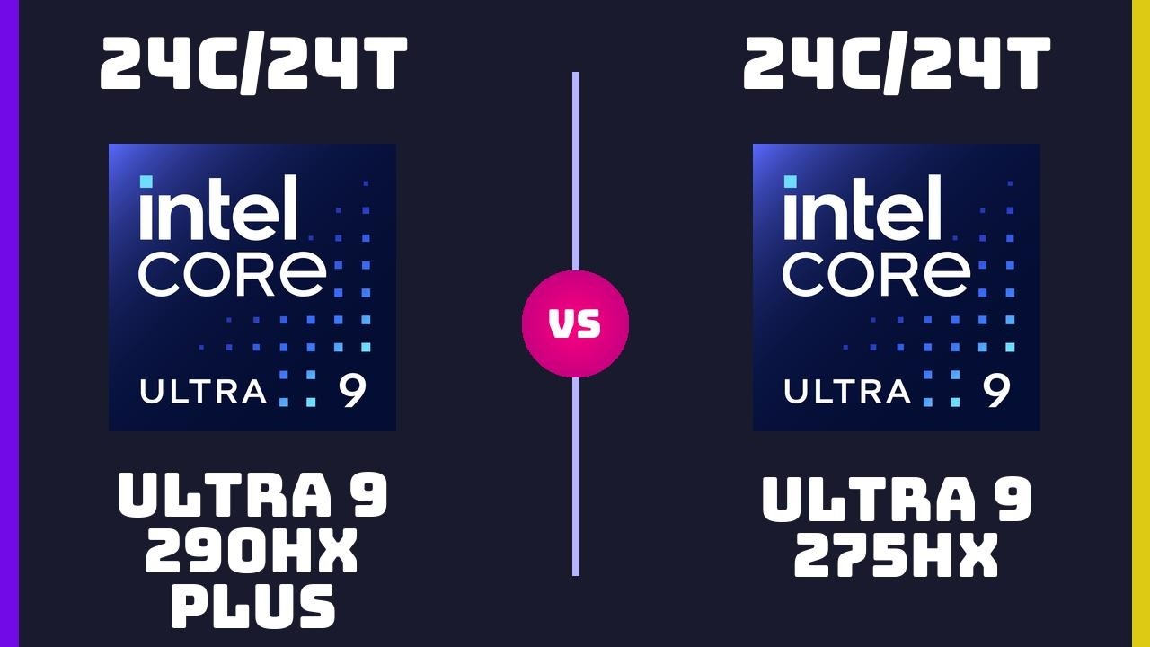 Intel Core Ultra 9 290HX Plus vs Intel Core Ultra 9 275HX &ndash; CPU Comparison