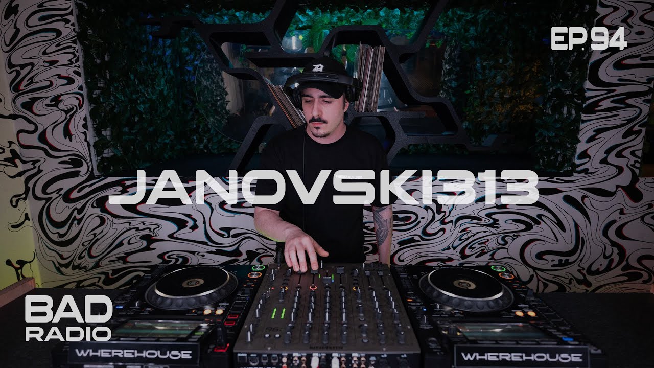 BADradio Ep. 94 | Janovski313 | Electro Mix