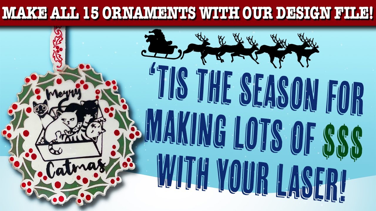 Ornaments - Best Christmas Holiday Product for Your Laser Business - All 15 Available in Design File