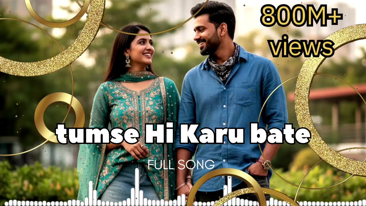 तुमसे ही करूं बातें | baat tumse Hi karu song | hindi song | romantic Hindi song | release 2026 