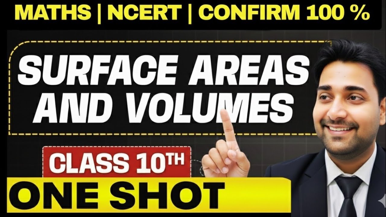 SURFACE AREA AND VOLUME CLASS 10TH -ONE SHOT 🔥| COMPLETE THEORY+NCERT + PYQ